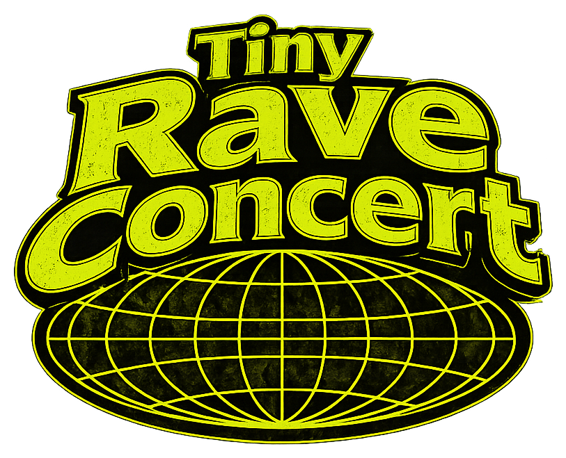 Tiny Rave Concert